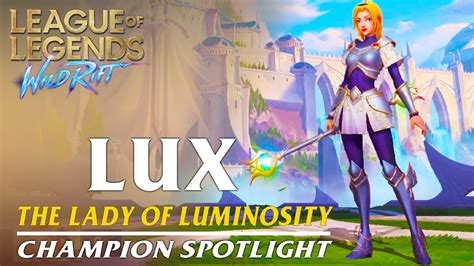 Lux: Champion Spotlight .